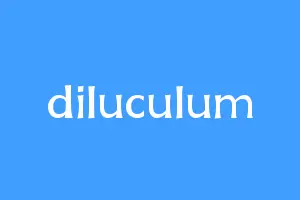 diluculum